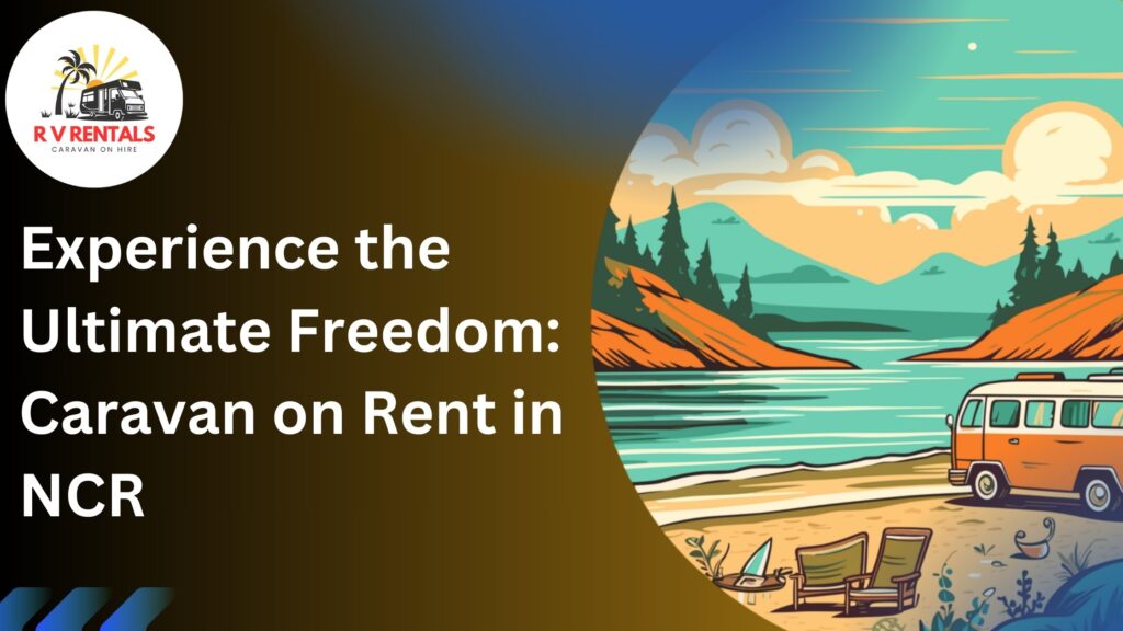 Caravan On Hire In Delhi